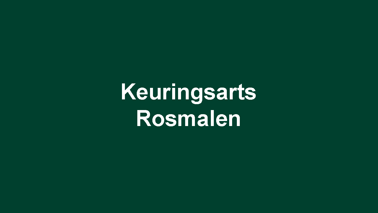 Keuringsarts Rosmalen